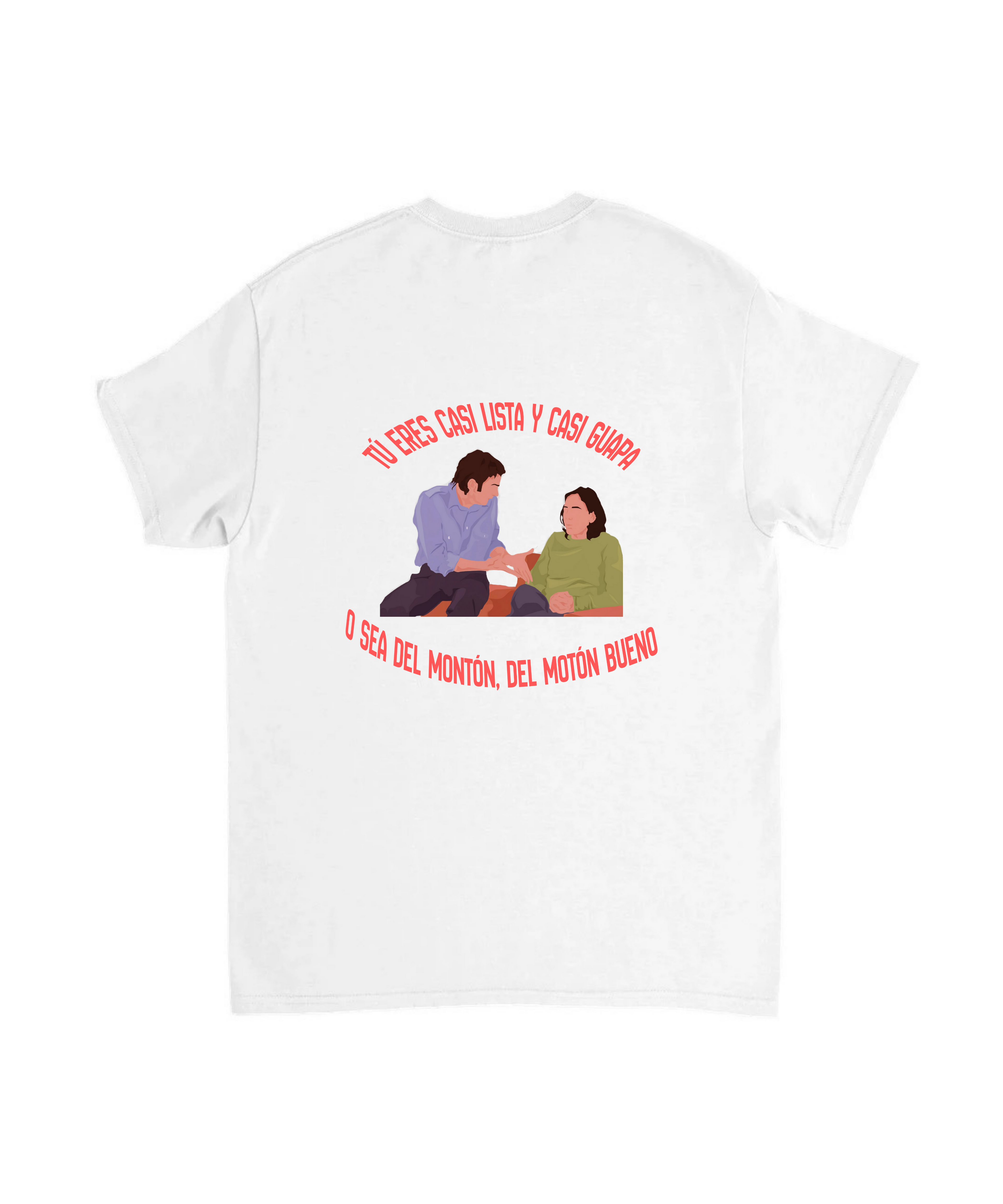 Camiseta "Del Montón Bueno"